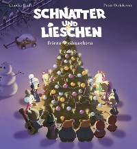 Cover Schnatter und Lieschen feiern Weihnachten