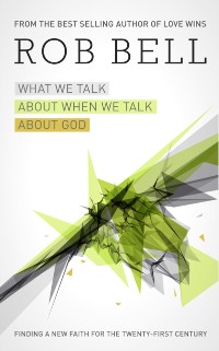 Cover What We Talk About When We Talk About God
