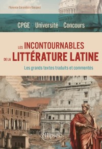 Cover Les incontournables de la litterature latine