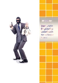 Cover Lerne Englische Sprache mit dem Buch Das Erste Englische Lesebuch für Anfänger Band 3