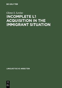 Cover Incomplete L1 Acquisition in the Immigrant Situation