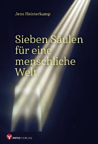 Cover Sieben Säulen für eine menschliche Welt