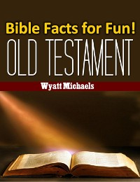 Cover Bible Facts for Fun! Old Testament
