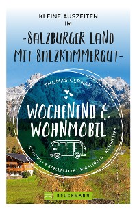 Cover Wochenend und Wohnmobil - Kleine Auszeiten im Salzburger Land