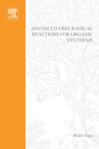 Cover Advanced Free Radical Reactions for Organic Synthesis