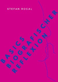 Cover Basics biografischer Reflexion
