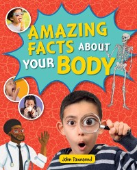 Cover Reading Planet KS2 - Amazing Facts about your Body - Level 5: Mars