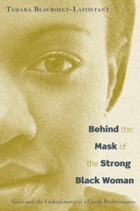 Cover Behind the Mask of the Strong Black Woman
