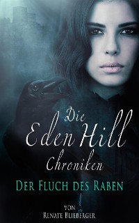 Cover Die Eden Hill Chroniken - Der Fluch des Raben