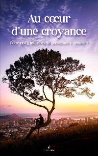 Cover Au coeur d'une croyance