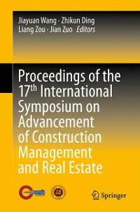 Cover Proceedings of the 17th International Symposium on Advancement of Construction Management and Real Estate