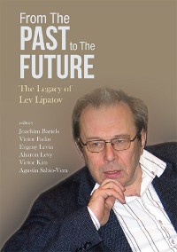 Cover FROM THE PAST TO THE FUTURE: THE LEGACY OF LEV LIPATOV