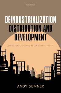 Cover Deindustrialization, Distribution, and Development
