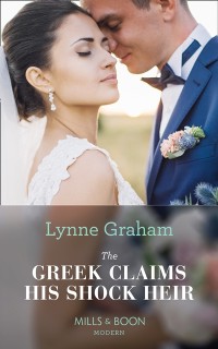 Cover Greek Claims His Shock Heir (Mills & Boon Modern) (Billionaires at the Altar, Book 1)