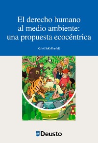 Cover El derecho humano al medio ambiente: una propuesta ecocéntrica