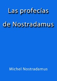 Cover Las profecias de Nostradamus