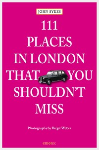 Cover 111 Places in London, that you shouldn't miss