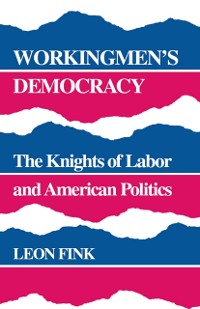 Cover Workingmen's Democracy