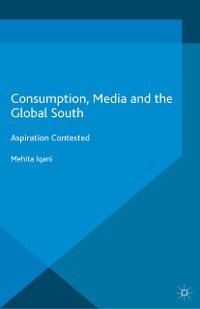 Cover Consumption, Media and the Global South