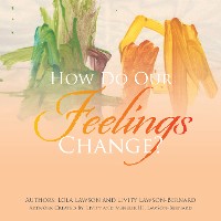 Cover How Do Our Feelings Change?