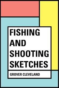 Cover Fishing and Shooting Sketches