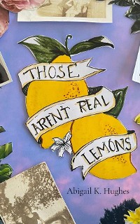 Cover Those Aren't Real Lemons