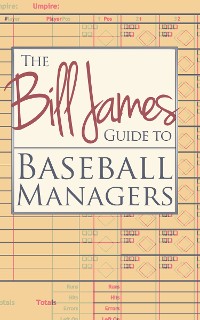 Cover Bill James Guide to Baseball Managers