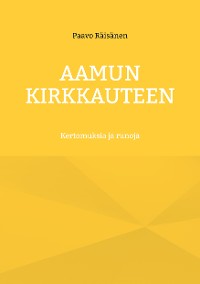 Cover Aamun kirkkauteen