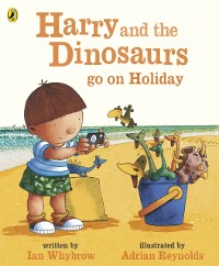 Cover Harry and the Bucketful of Dinosaurs go on Holiday