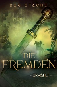 Cover Die Fremden - Erwählt