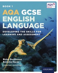 Cover AQA GCSE English Language: Book 1: Developing the skills for learning and assessment
