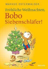 Cover Fröhliche Weihnachten, Bobo Siebenschläfer!