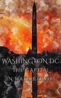 Cover Washington DC The Capital In Watercolors