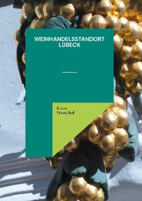 Cover Weinhandelsstandort Lübeck