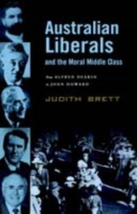 Cover Australian Liberals and the Moral Middle Class