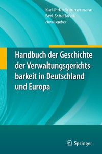 Cover Handbuch der Geschichte der Verwaltungsgerichtsbarkeit in Deutschland und Europa