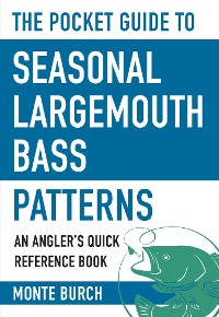 Cover Pocket Guide to Seasonal Largemouth Bass Patterns