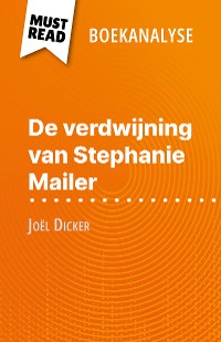 Cover De verdwijning van Stephanie Mailer van Joël Dicker (Boekanalyse)