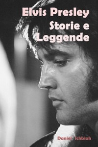 Cover Elvis Presley, storie e leggende