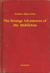 Cover The Strange Adventures of Mr. Middleton