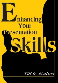 Cover Enhancing Your Presentation Skills