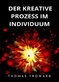 Cover Der kreative Prozess im Individuum  (übersetzt)
