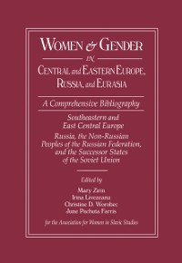Cover Women and Gender in Central and Eastern Europe, Russia, and Eurasia