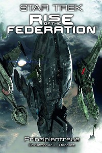 Cover Star Trek - Rise of the Federation 4: Prinzipientreue
