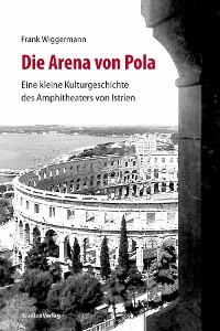 Cover Die Arena von Pola