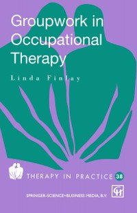Cover Groupwork in Occupational Therapy