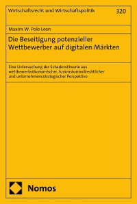 Cover Die Beseitigung potenzieller Wettbewerber auf digitalen Märkten