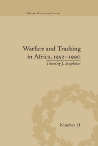 Cover Warfare and Tracking in Africa, 1952-1990