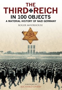 Cover Third Reich in 100 Objects