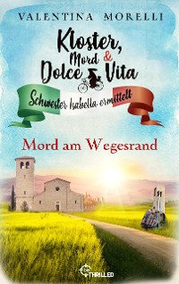 Cover Kloster, Mord und Dolce Vita - Mord am Wegesrand